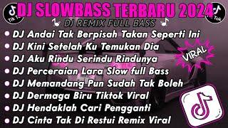 DJ SLOW FULL BASS TERBARU 2024 • AND4I TAK BERPISAH  • DJ TIKTOK TERBARU 2024 • [ TRENDING ]!