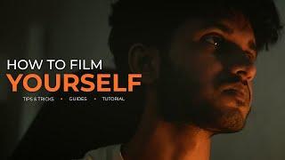 How to Film Yourself and Look Cinematic