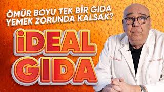 İDEAL GIDA: Ömür Boyu Tek Bir Gıda Yemek Zorunda Kalsak? / 5 Dakikada Sağlık