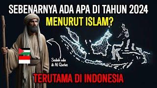 Saya Ikut Merinding! Ada Apa di Indonesia di Tahun 2024 Menurut Islam? Mengapa Ulama Menunggunya?