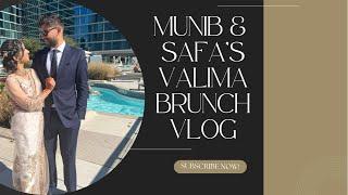 Munib & Safa’s Valima Brunch *Very Emotional Vlog*