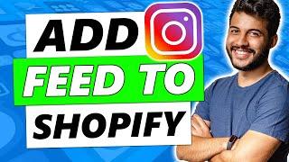 How to Add Instagram Feed to Shopify Store (Quick & Easy)