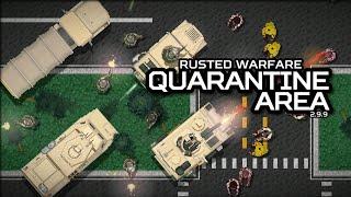 Rusted Warfare | Quarantine Area Mod