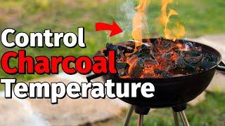 How To Control Temperature Charcoal Grill Easy Simple