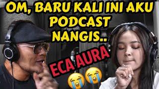 ECA AURA.. Aku tertawa tapi Hati kadang Menangis..- Kisah dibalik tawa - Deddy Corbuzier Podcast