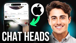 How to Enable Chat Heads on Messenger iPhone iOS 18.1