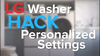 Special LG Washer Setting for Programming Your Washer