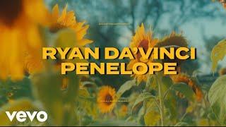 Ryan Da'Vinci - Penelope (Official Music Video)