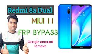 Redmi 8a dual miui 11 frp bypass / redmi 8a dual google account remove