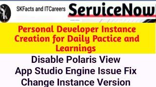 ServiceNow Personal Developer Instance (PDI) creation | Polaris View #servicenow #skfacts #training