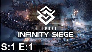 Outpost: Infinity Siege - S1 E1