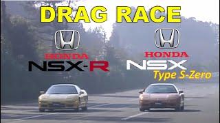 Drag Race #143 | Honda NSX-R vs NSX Type S-Zero