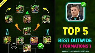 Top 5 Best Formations For Out Wide In eFootball 2025 Mobile || Best Out Wide Custom Formation 