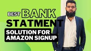 Bank statement issues in Amazon account verification why it’s important?