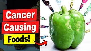 Cancer Causing Foods Proven To Kill You! Avoid These Cancer Food #cancer