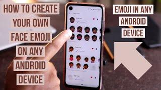 How to Create your own Face Emoji on Any  Android  Device