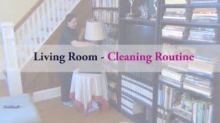 Living Room || Cleaning Routine ||