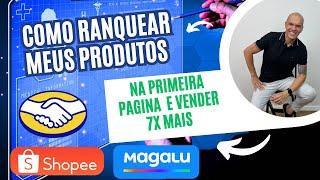 Como RANQUEAR meu anuncio e vender 7x mais ? MERCADO LIVRE Shopee e outros MARKETPLACES