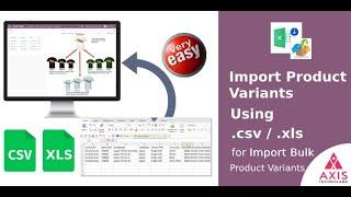Import Product Variant from CSV/Excel file for Advance Import Products Variants in odoo
