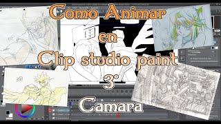 3-Como Animar En Clip Studio Paint || Cámara #FireArturo