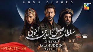 Sultan Salahuddin Ayyubi - Episode 39 [ Urdu Dubbed ] 15 Jul 2024