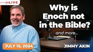 Answering Your Bible Questions w/ Jimmy Akin | Catholic Answers Live | July 15, 2024