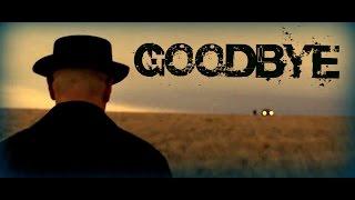Breaking Bad - Goodbye || Fan Tribute || [HD]