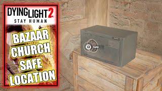 Dying Light 2 - Safe Location and Code in Bazaar Church