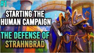 The Defense of Strahnbrad |  The Scourge of Lordaeron | Warcraft 3 REFORGED Campaign
