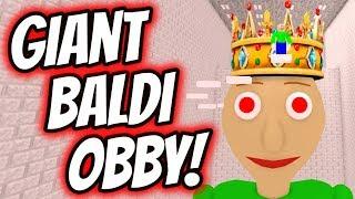 GIANT BALDI'S BASICS ROBLOX OBBY! | King Baldi Roblox Obby | Baldi Roblox Gameplay