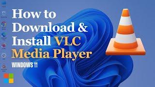 How to Install VLC Media Player on Windows 11