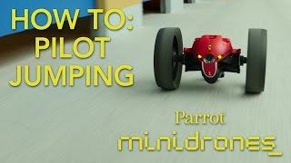 Parrot Minidrones - Jumping - Tutorial #2: Piloting