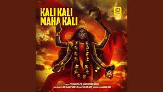 Kali Kali Maha Kali