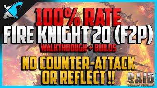 RAID: Shadow Legends | 100% WIN RATE FIRE KNIGHT 20 | Walkthrough + Builds | F2P