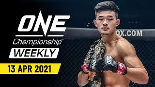 ONE Championship Weekly | 13 April 2021