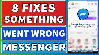 8 Fixes for Messenger Something Went Wrong Problem