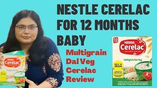 Nestle Cerelac Multigrain Dal Veg || Detailed Packaging Price & Review || 12-24 Months Baby Food