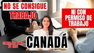 Conseguir empleo en Canadá puede ser complicado. PREPARENSE