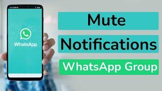How to Mute WhatsApp Group Notification? Turn Off Group Notifications WhatsApp