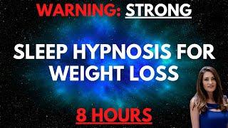 STRONG 8 Hour Sleep Hypnosis for Weight Loss | Dark Screen