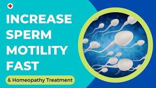 How To Increase Sperm Motility Fast?