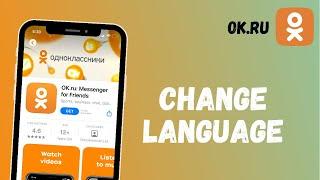 How to Change Language in OK app | Ok.ru