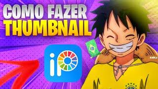 COMO FAZER THUMBNAIL CHAMATIVA PELO CELULAR - PASSO A PASSO