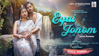 Eyai Jonom|New Santali Full Video Song 2025|Santali Song|Shiva|Jyoti|Kumar sawan@RAMRAYMURMU