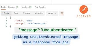 "message": "Unauthenticated." in postman || getting message unauthenticated as a response from api