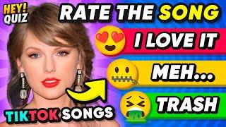 RATE THE SONG  Tier List Most Popular TikTok Songs  Music Quiz 2024