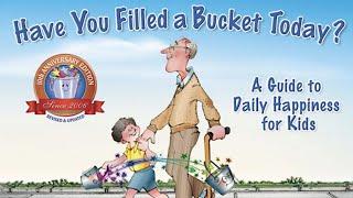 🪣 Have You Filled a Bucket Today? By Carol McCloud READ ALOUD