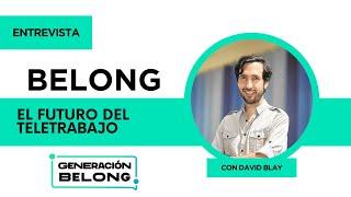 Entrevista Belong - David Blay