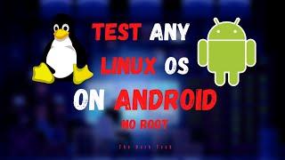 How you can test any Linux OS on Android | Ethical Hacking | The Dark Tech