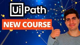UiPath - The Complete RPA Training (New Course)
